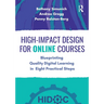 High-Impact Design for Online Courses: Blueprinting Quality Digital Learning in Eight Practical Steps