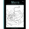 Misfits A Nautical Coloring Book for Adults and Odd Children: Featuring Mermaids, Pirates, Ghost Ships, and Sailors