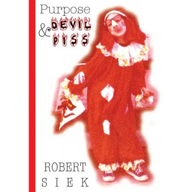 Purpose and Devil Piss