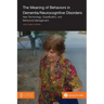 The Meaning of Behaviors in Dementia/Neurocognitive Disorders: New Terminology, Classification, and Behavioral Management