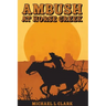 Ambush at Horse Creek