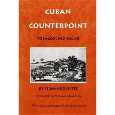 Cuban Counterpoint: Tobacco and Sugar