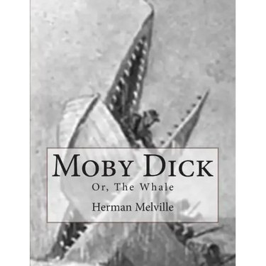 Moby Dick: Or, The Whale
