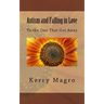 Autism and Falling in Love: To the One That Got Away