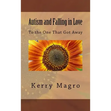 Autism and Falling in Love: To the One That Got Away