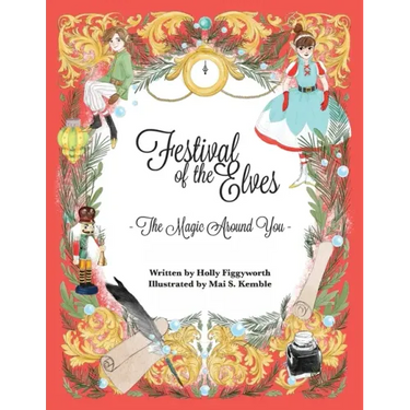 Festival of the Elves: The Magic Around You