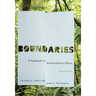 Boundaries: A Casebook in Environmental Ethics, Second Edition