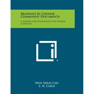 Readings in Chinese Communist Documents: A Manual for Students of the Chinese Language