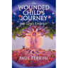 The Wounded Child's Journey into Love's Embrace