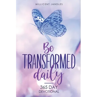 Be transformed daily: 365 day devotional