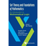 Set Theory and Foundations of Mathematics: An Introduction to Mathematical Logic - Volume I: Set Theory