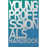 The Young Professional's Handbook