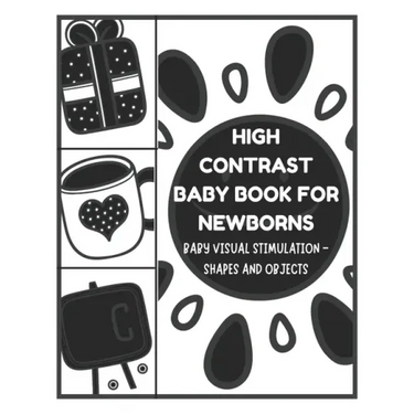 Baby Visual Stimulation - High Contrast Baby Book for Newborns - Shapes and Objects: Sensory Book for Newborns 0-6 Months