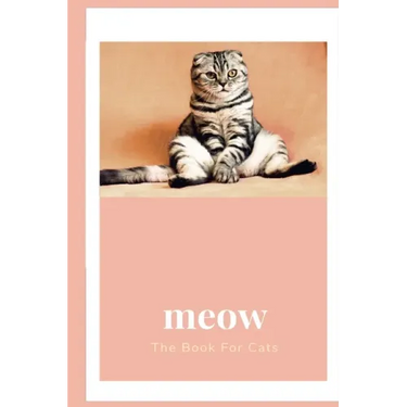 meow: The book for cats