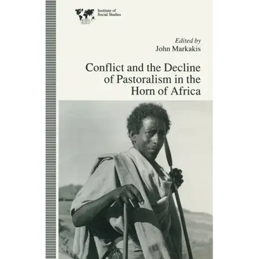 Conflict and the Decline of Pastoralism in the Horn of Africa