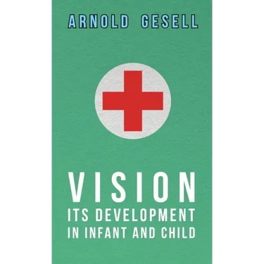 Vision - Its Development in Infant and Child