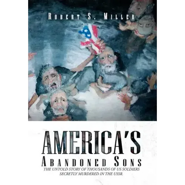 America's Abandoned Sons