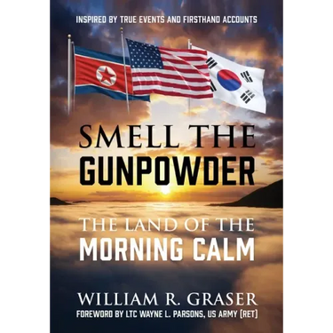 Smell the Gunpowder: The Land of the Morning Calm