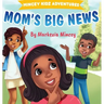 Mom's Big News