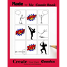 Made by Me Comic Book: Create Your Own Comics