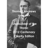 Thomas Andrews Shipbuilder of the Titanic-2012 Centenary Charity Edition
