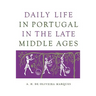 Daily Life in Portugal in the Late Middle Ages