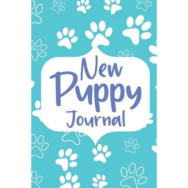 New Puppy Journal: Gifts for Dog Owner, Puppy Welcome, Pet Information and Care, Puppy Vaccine Record, Dog Mom Planner, Puppies Dog Log Book