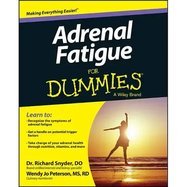 Adrenal Fatigue For Dummies