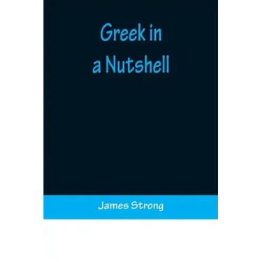 Greek in a Nutshell