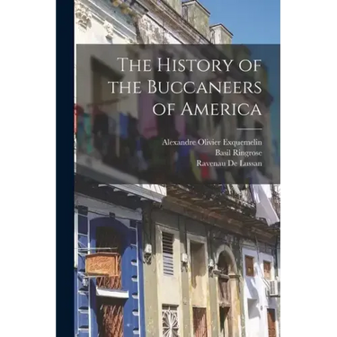 The History of the Buccaneers of America