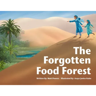 The Forgotten Food Forest