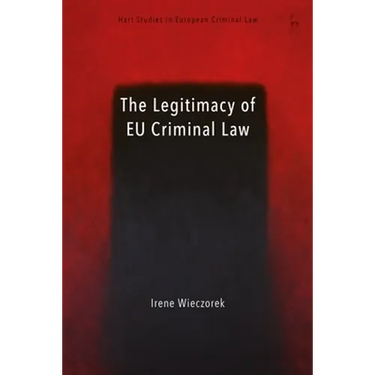 The Legitimacy of EU Criminal Law
