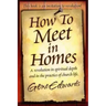 How to Meet in Homes