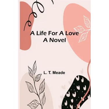 A Life For a Love