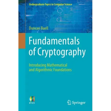 Fundamentals of Cryptography: Introducing Mathematical and Algorithmic Foundations