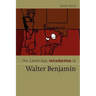 The Cambridge Introduction to Walter Benjamin