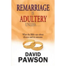 Remarriage Is Adultery Unless...