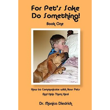For Pet's Sake, Do Something! Book One