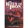 The Rites of Iron: Book One of The Trials of Gnash