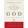 Embracing the Love of God: The Path and Promise of Christian Life