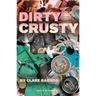 Dirty Crusty
