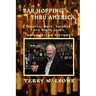 Bar Hopping thru America: America: Taverns, Bars, Saloons and Night Clubs - An American History