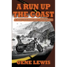 A Run Up the Coast: A Post-Technology Adventure