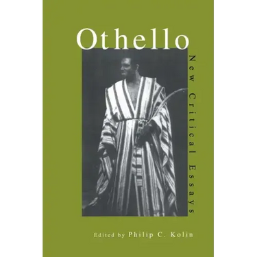 Othello: Critical Essays