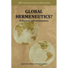Global Hermeneutics?: Reflections and Consequences