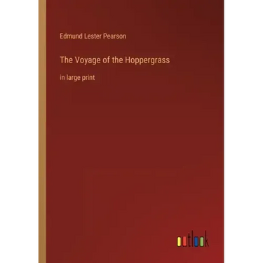 The Voyage of the Hoppergrass: in large print