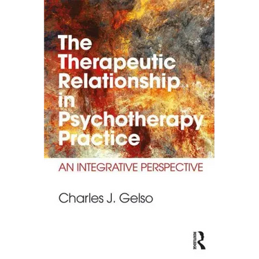 The Therapeutic Relationship in Psychotherapy Practice: An Integrative Perspective