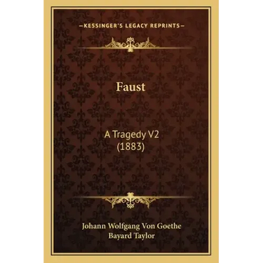 Faust: A Tragedy V2 (1883)