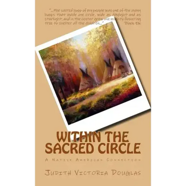 Within the Sacred Circle: A Native American Connection