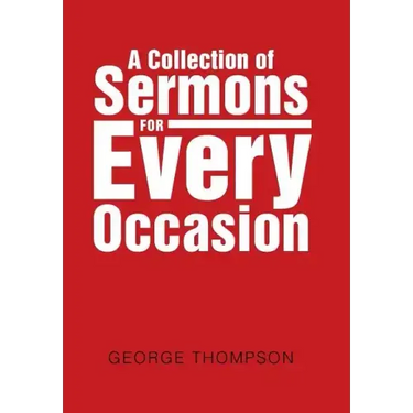 A Collection of Sermons for Every Occasion